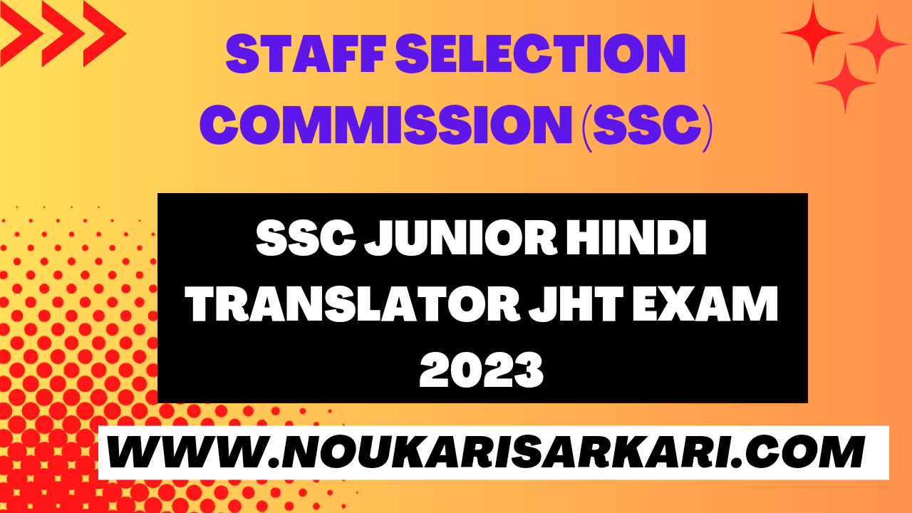 SSC Junior Hindi Translator JHT Exam 2023