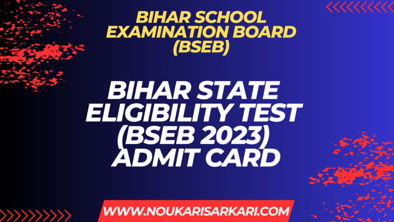 Bihar State Eligibility Test BSEB 2023 Admit Card
