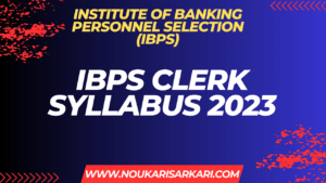 IBPS CLERK SYLLABUS 2023