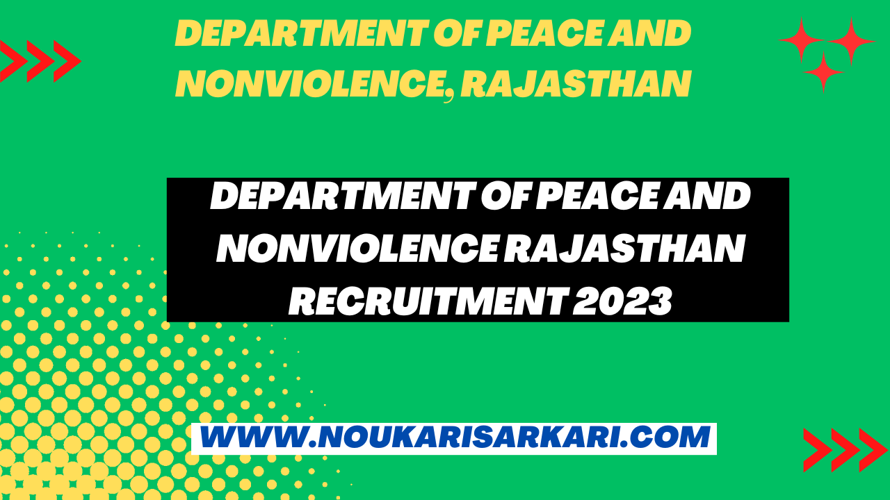 Department of Peace and Nonviolence Rajasthan Recruitment 2023