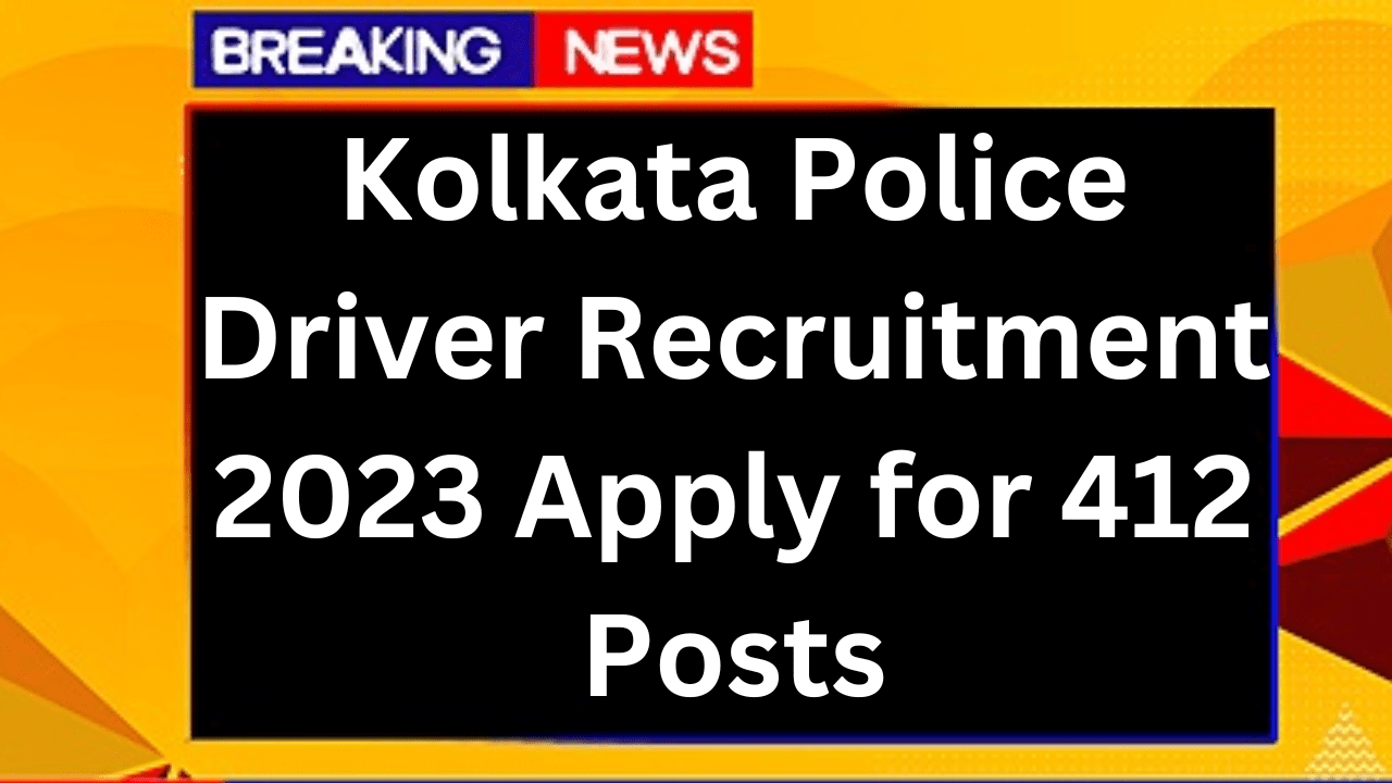 Kolkata Police Driver Recruitment 2023