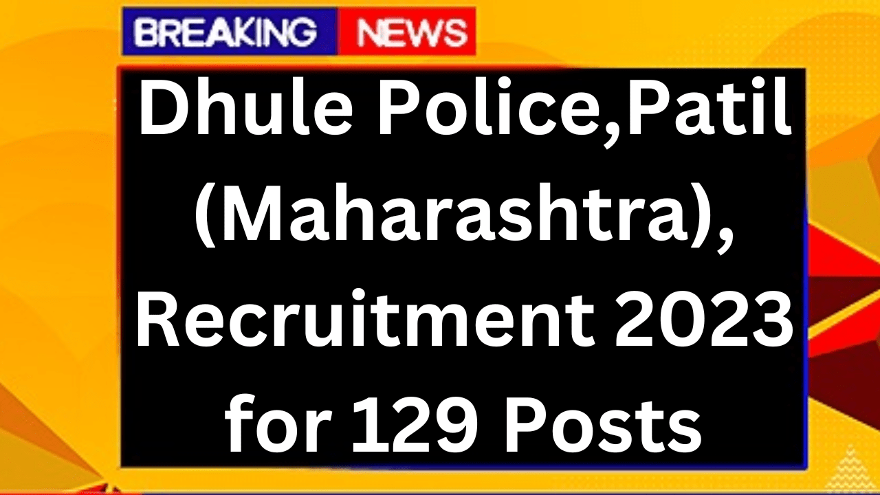 Dhule Police Patil Recruitment 2023