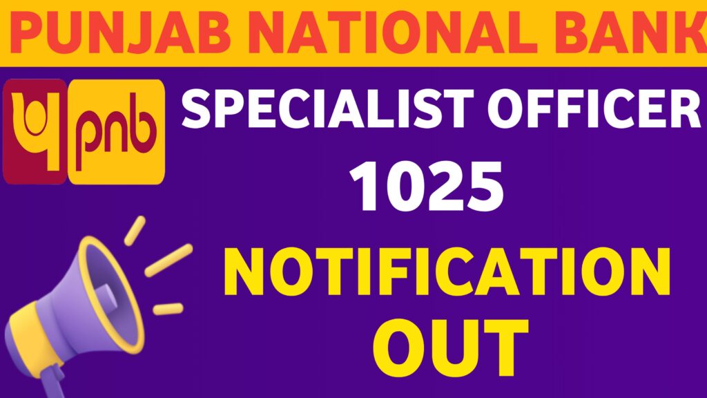 PNB SO Recruitment 2024 Notification Out For 1025 Vacancies - Noukari ...